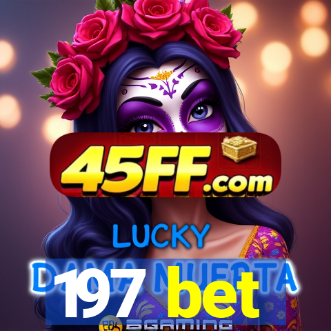 197 bet